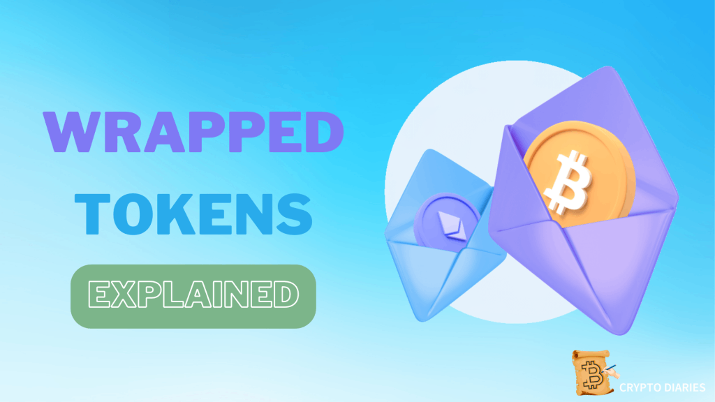Wrapped Tokens - Crypto Diaries